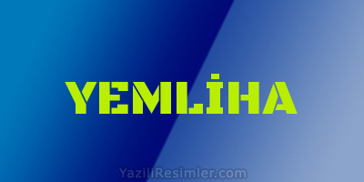 YEMLİHA