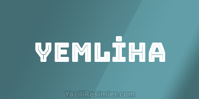 YEMLİHA