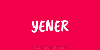 YENER