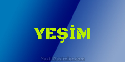 YEŞİM