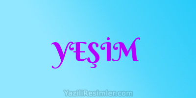 YEŞİM