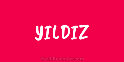 YILDIZ