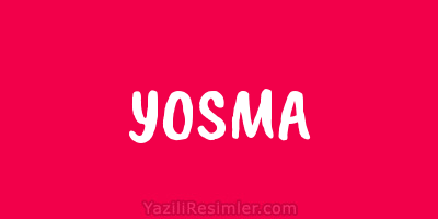YOSMA