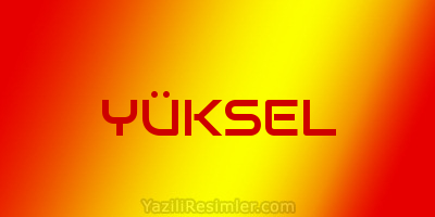 YÜKSEL