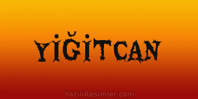 YİĞİTCAN