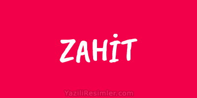 ZAHİT