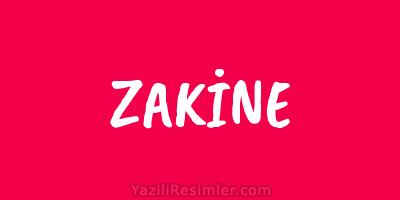 ZAKİNE