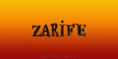 ZARİFE