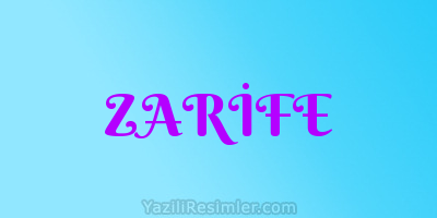 ZARİFE