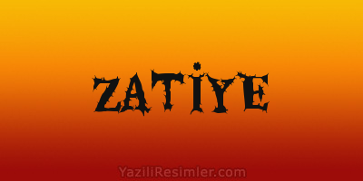 ZATİYE