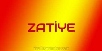 ZATİYE