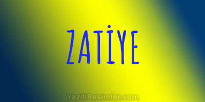 ZATİYE