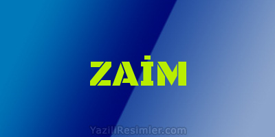 ZAİM