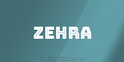 ZEHRA