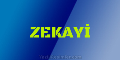 ZEKAYİ