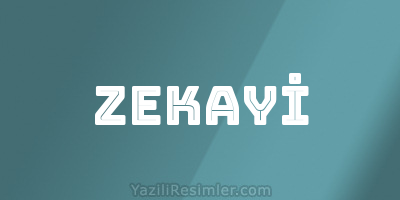 ZEKAYİ