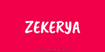 ZEKERYA