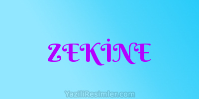 ZEKİNE