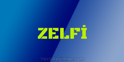 ZELFİ