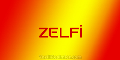 ZELFİ