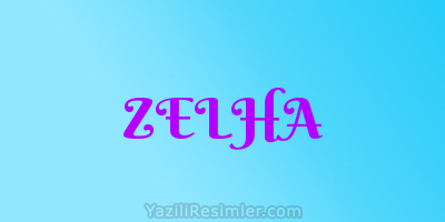 ZELHA