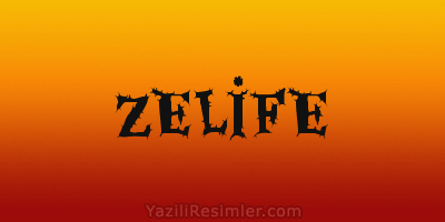 ZELİFE