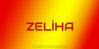 ZELİHA