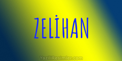 ZELİHAN