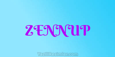 ZENNUP