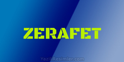 ZERAFET