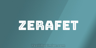 ZERAFET