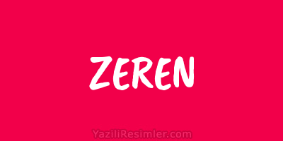 ZEREN