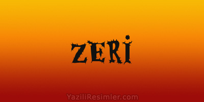 ZERİ