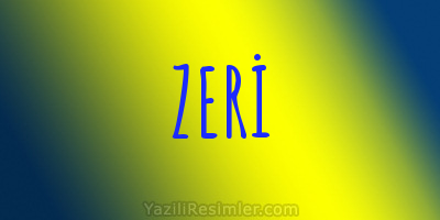 ZERİ