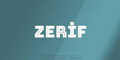 ZERİF