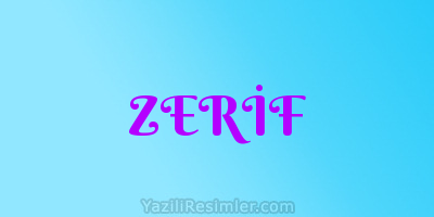 ZERİF