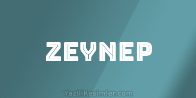 ZEYNEP