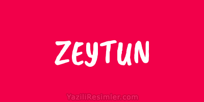 ZEYTUN