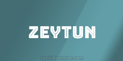 ZEYTUN