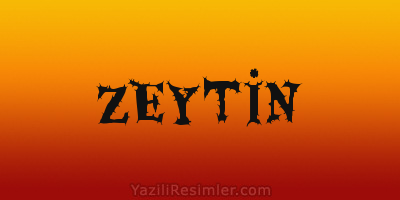 ZEYTİN