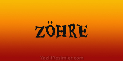 ZÖHRE