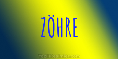 ZÖHRE