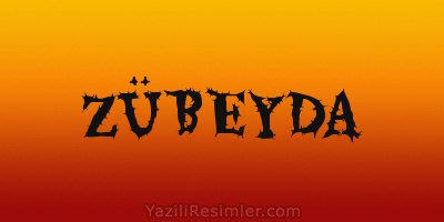 ZÜBEYDA