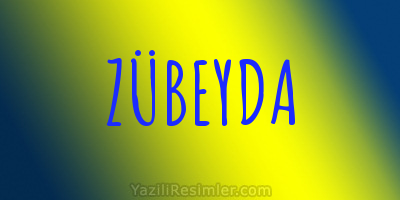 ZÜBEYDA