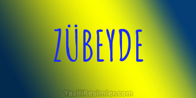 ZÜBEYDE