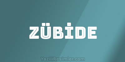 ZÜBİDE