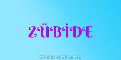 ZÜBİDE