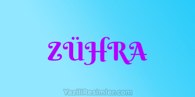 ZÜHRA