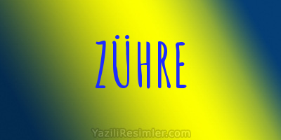 ZÜHRE