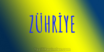 ZÜHRİYE